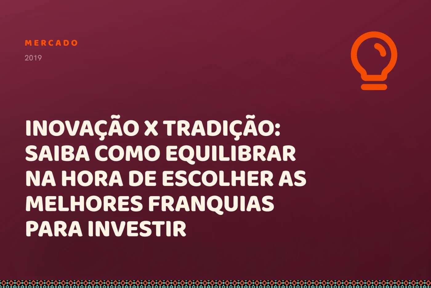 Capa da matéria: o título sobre campo bordô, com uma lâmpada acesa no canto.