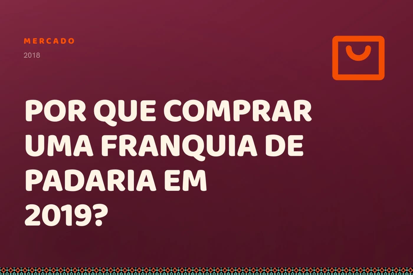 Capa da matéria: o título sobre campo bordô, com uma sacola de compras no canto.